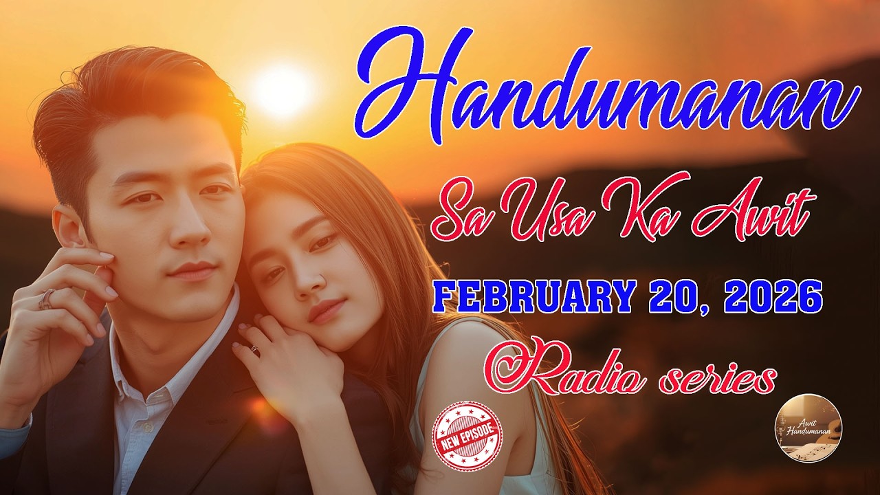 [FULL EPISODE] Handumanan sa Usa Ka awit. | FEBRUARY 20, 2026 #awithandumanan