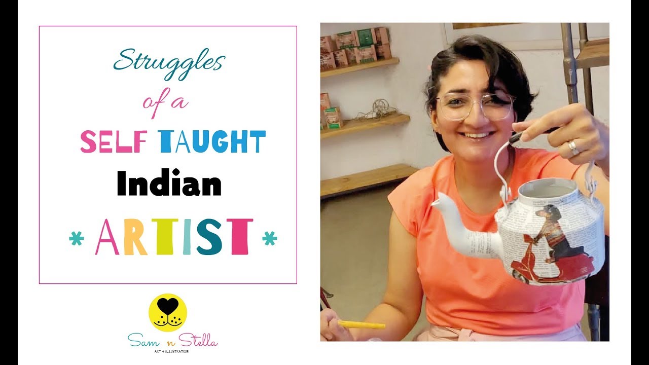 STRUGGLES of an Indian SELF TAUGHT ARTIST