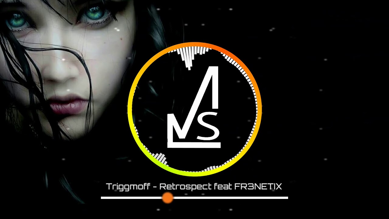 Triggmoff - Retrospect (feat. FR3NETIX)