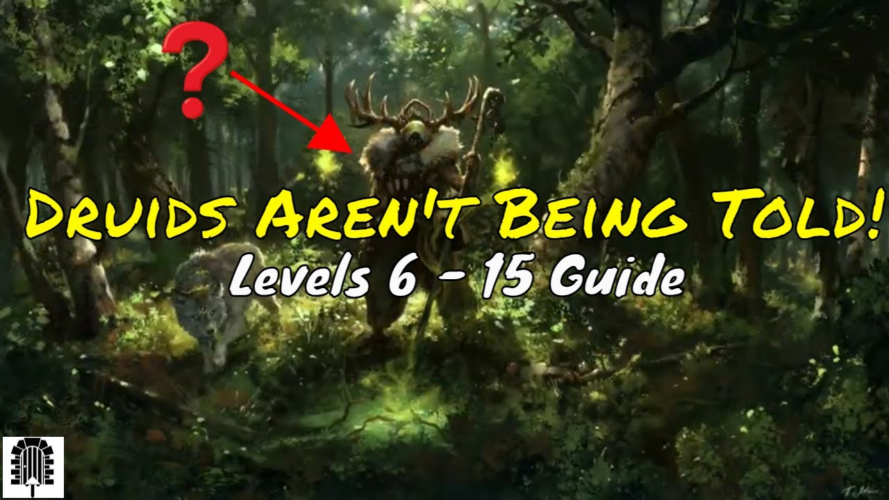 О чём вам не говорят руководства по друидам: руководство по друидам D&D 5e &mdash; уровни 6&ndash;15