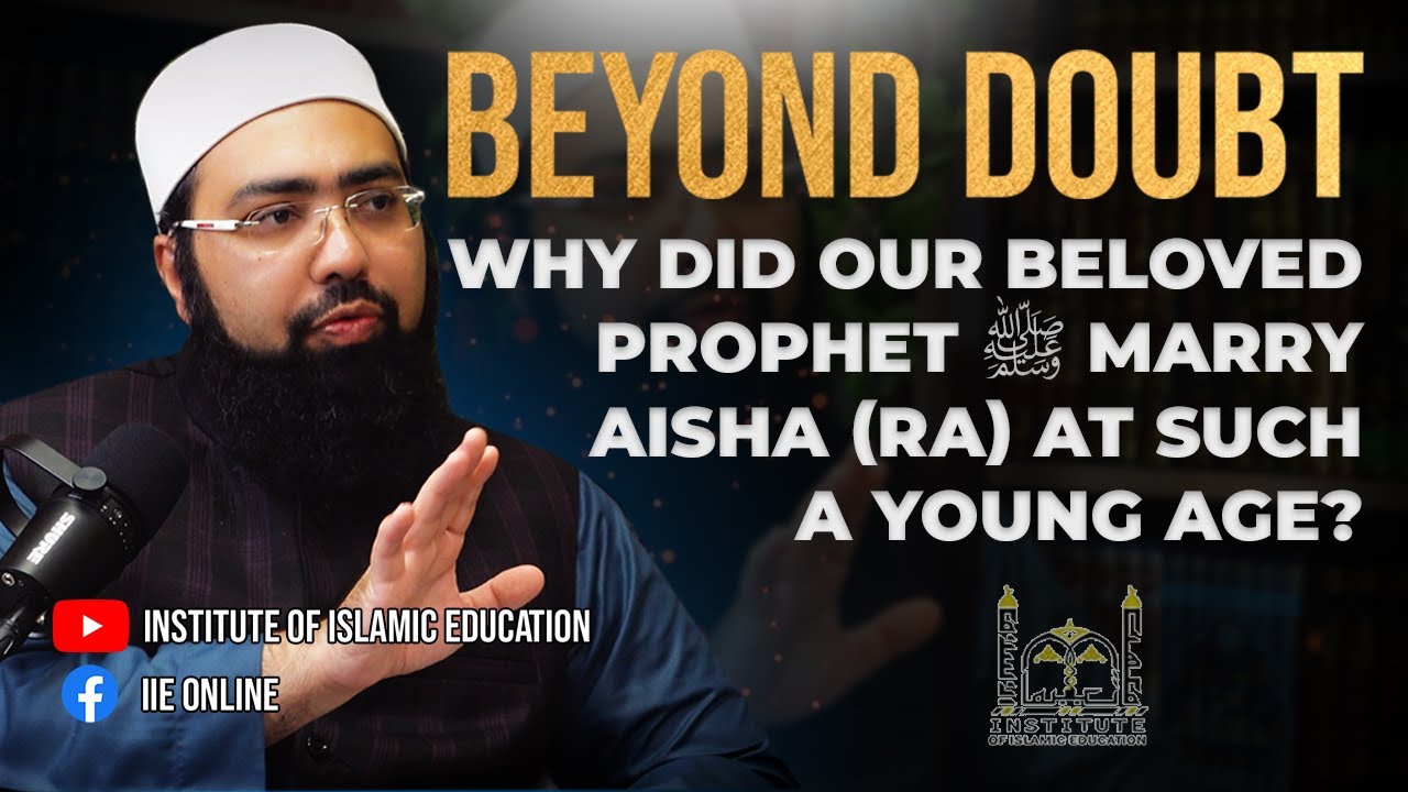 The Age of Ayesha (RA) At The Time of Her Marriage || Dr. Mufti Yasir Nadeem al Wajidi