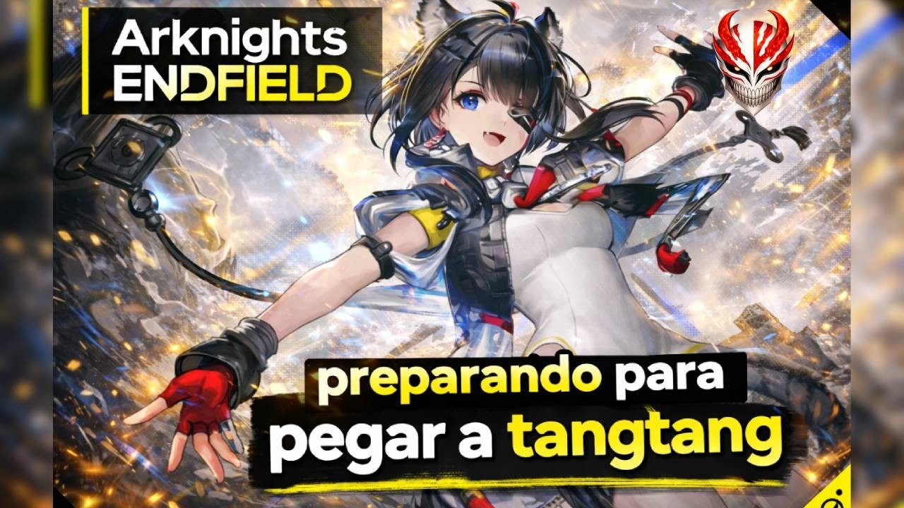 ARKNIGHTS ENDFIELD 🔥preparando para TangTang! Live the flash!