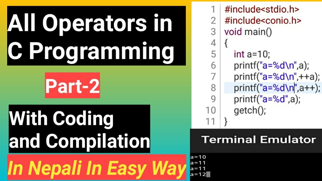 #16 All Operators In C Programming Part-2 with Coding and Compilation In Nepali By Harishwar sir