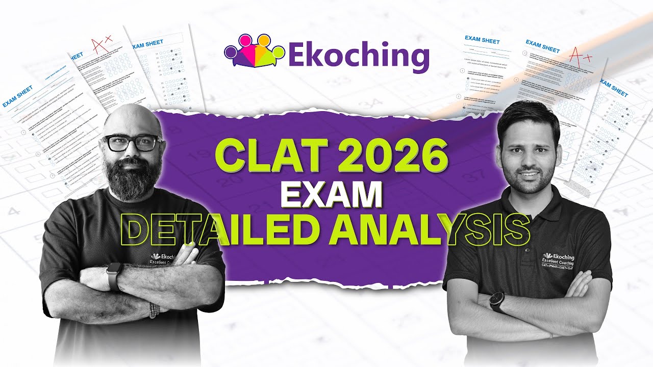 CLAT 2026 Exam Detailed Analysis| Difficulty Level, Cut-Off & Section-Wise Breakdown | Ekoching