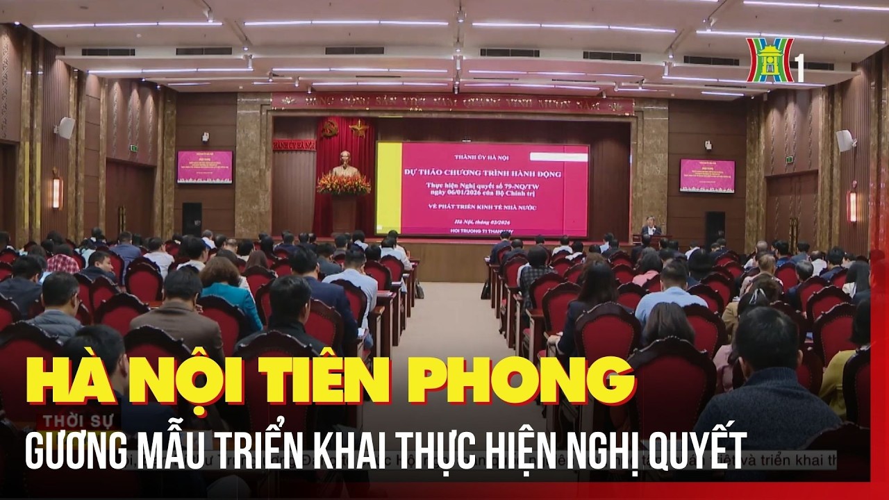 Hà Nội tiên phong, gương mẫu triển khai thực hiện Nghị quyết
