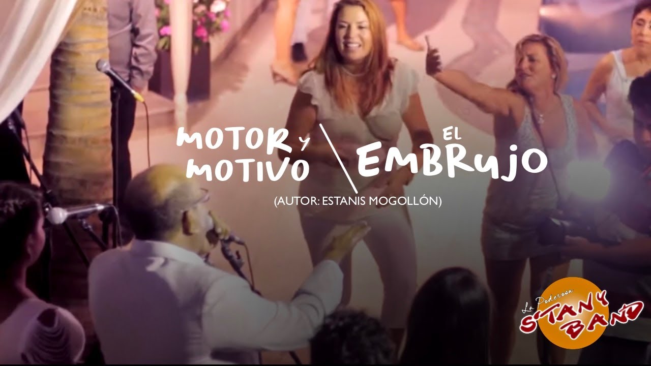 STANY BAND - EL EMBRUJO & MOTOR Y MOTIVO