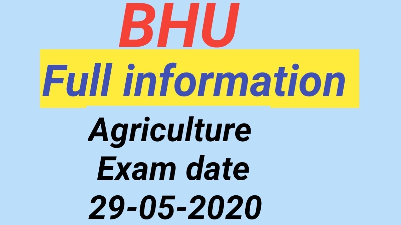 BHU entrance exam 2020 full information