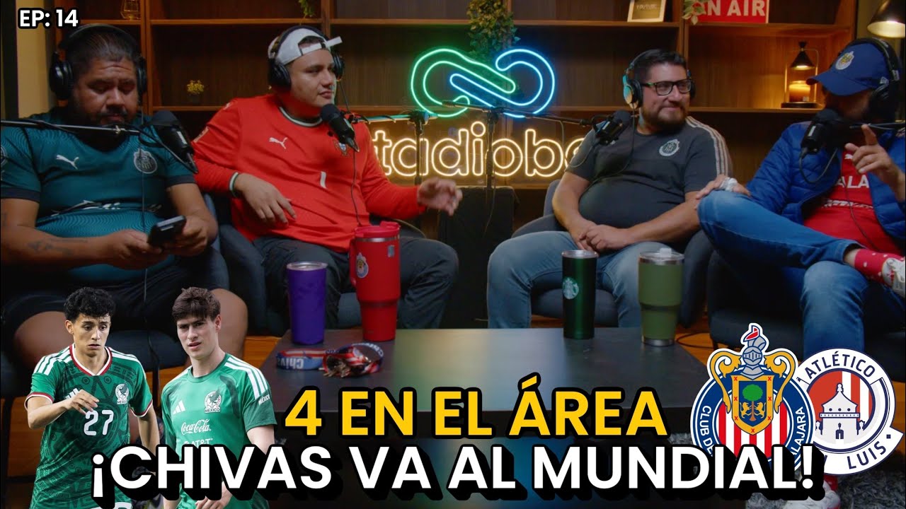 ¡CHIVAS HACE RABIAR a LA PRENSA por LOS SELECCIONADOS! ¿ALAN A MONTERREY? 4 En El Área | EP. 14