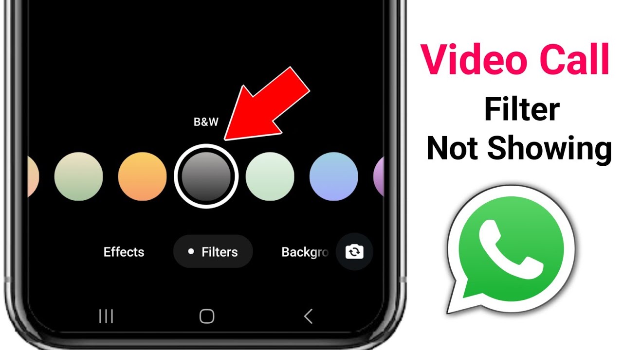 How To Fix Filter Option Not Showing On WhatsApp Video Call (2025) New Update