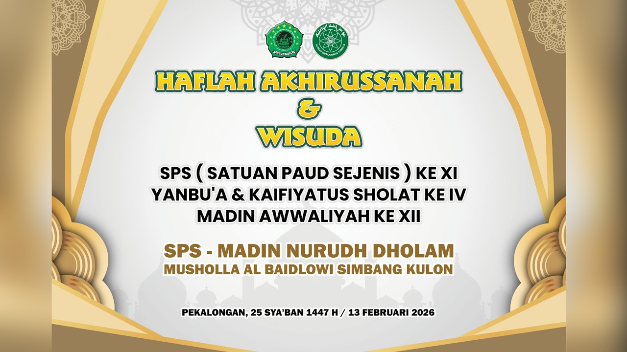HAFLAH AKHIRUSSANAH & WISUDA SPS - MADIN NURUDH DHOLAM SIMBANG KULON  2026