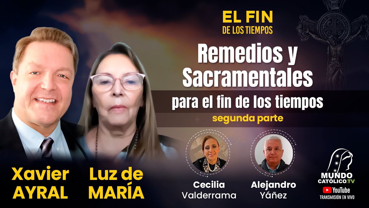 Remedios y sacramentales para el fin de los tiempos - segunda parte