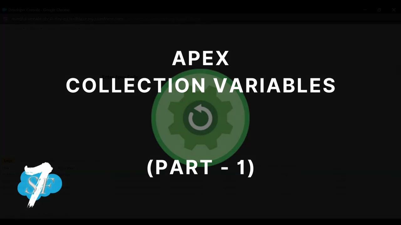 Collection Variables (Part-1) | List, Set & Map | Apex Trigger Concepts