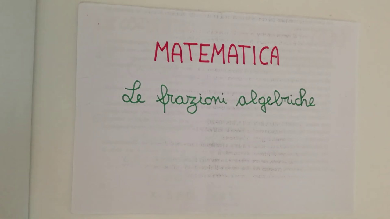 MATEMATICA - Le frazioni algebriche