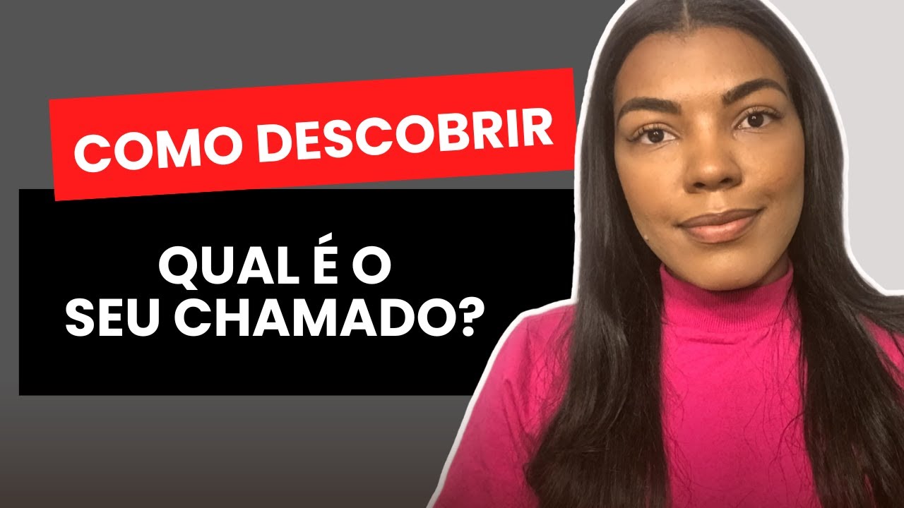 Como Faço Para Descobrir qual é O Meu Chamado?