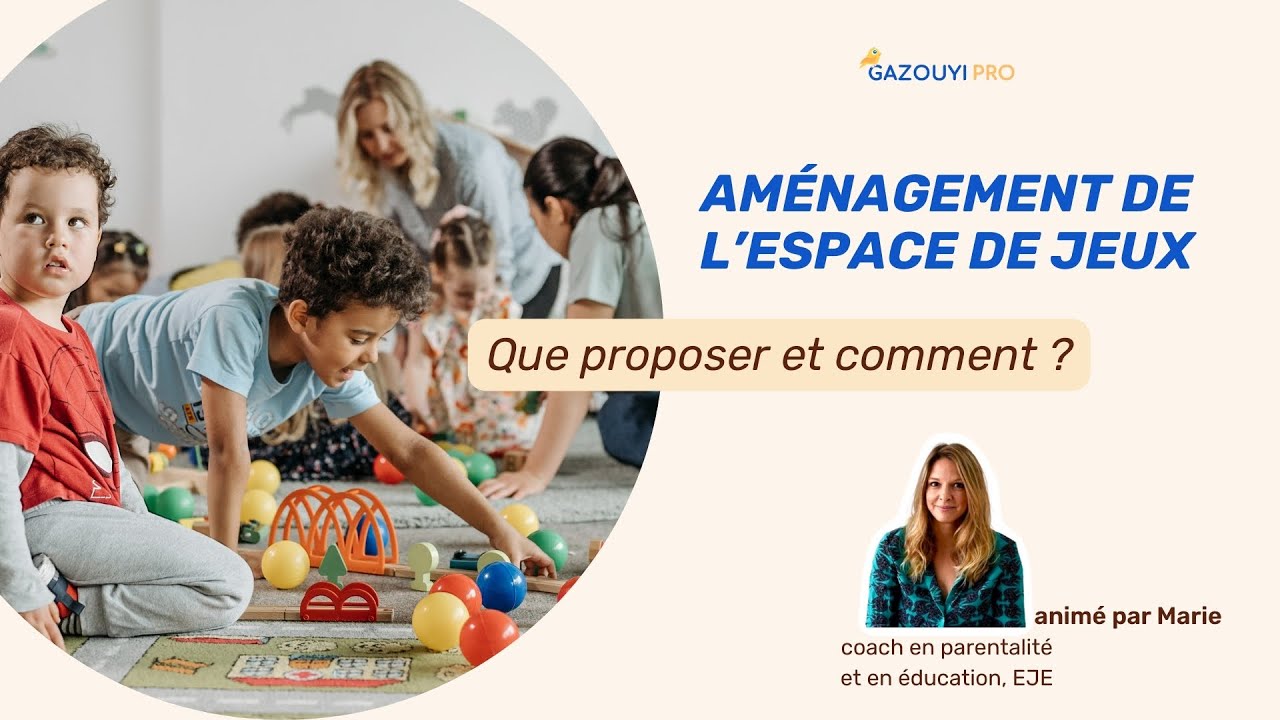 Aménagement de l'espace de jeu : que proposer et comment ?