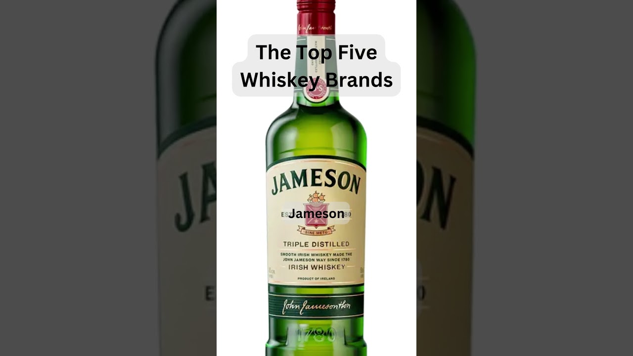 The Top Five Whiskey Brands