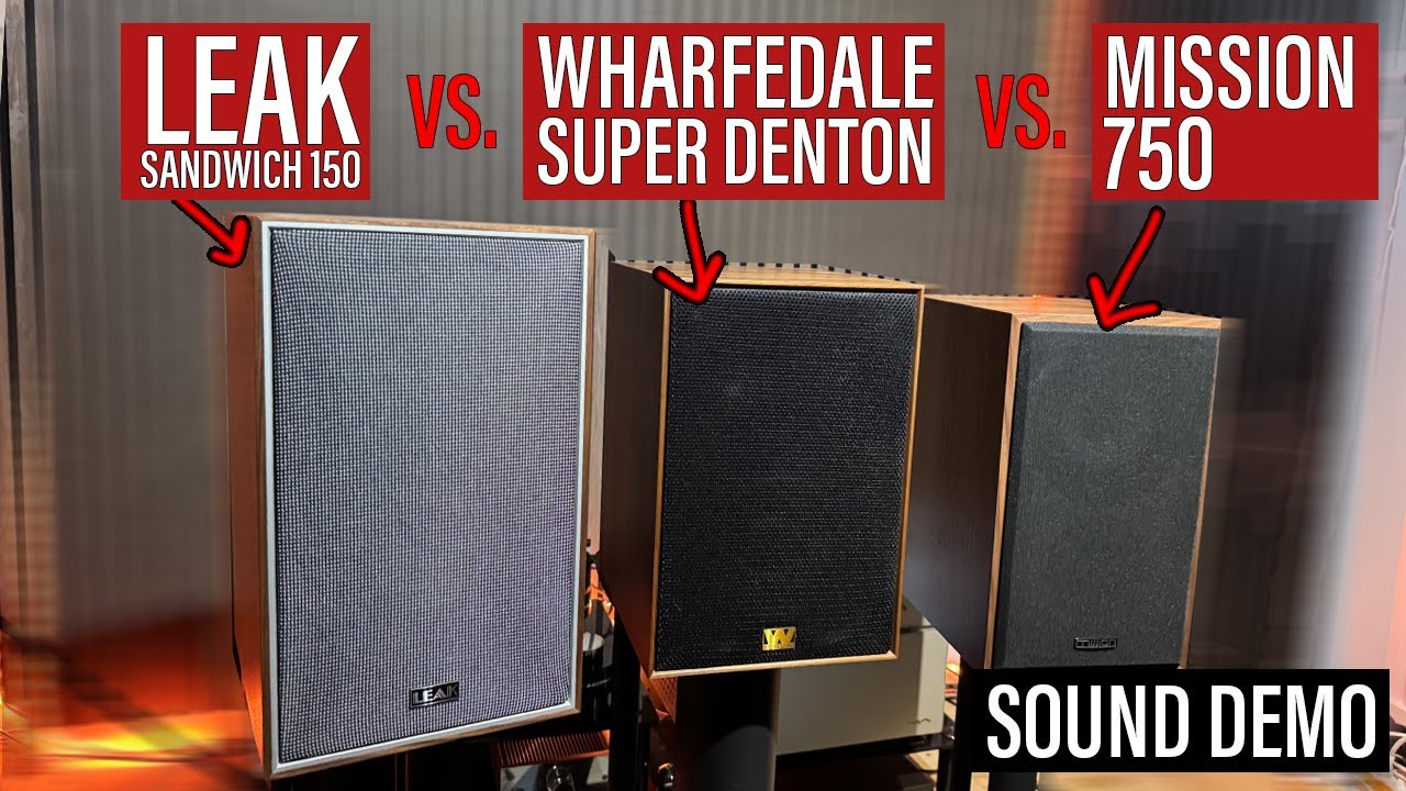 Soundtest - Wharfedale Super Denton vs. LEAK Sandwich 150 vs. Mission 750