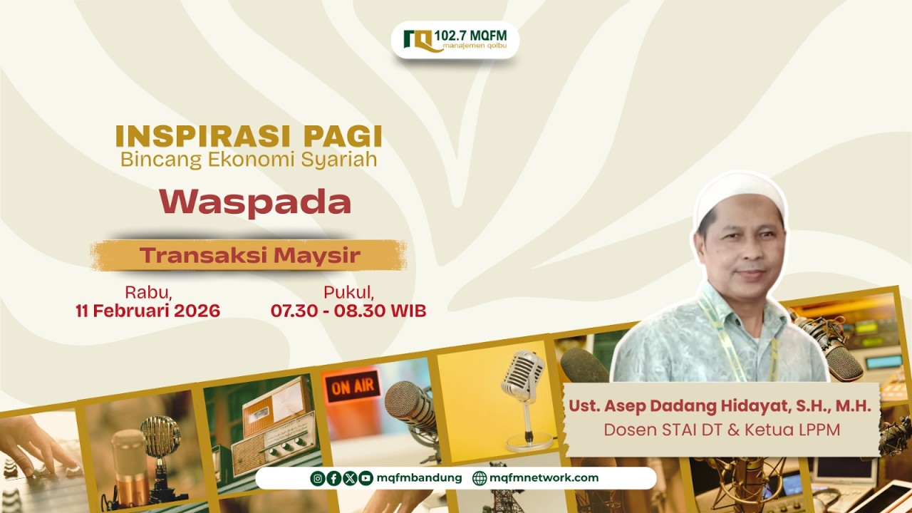 Waspada Transaksi Maysir | Ustadz Asep Dadang Hidayat, S.H., M.H.  | (Dosen STAI DT & Ketua LPPM)