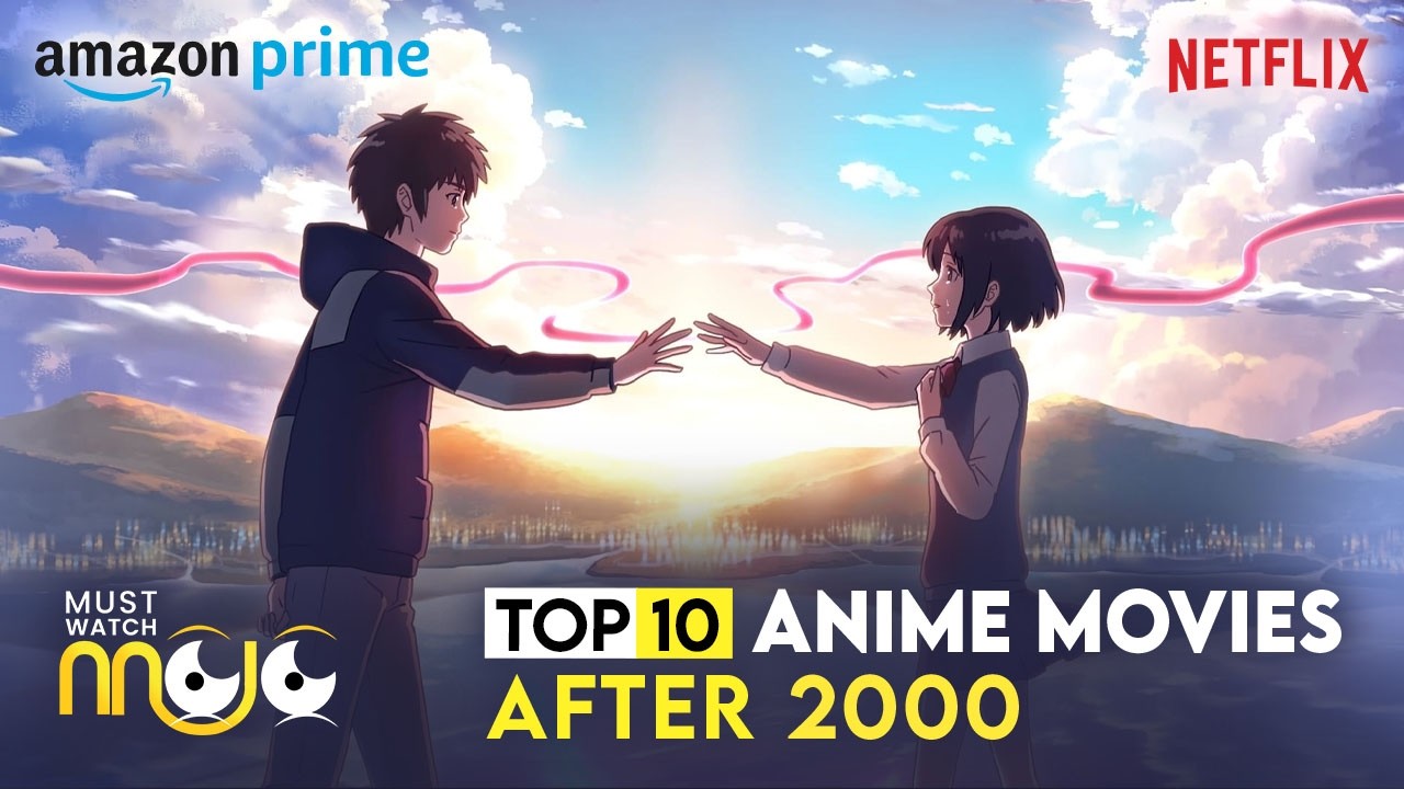 Top 10 Anime Movie after 2000