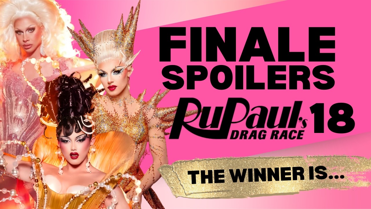 СПОЙЛЕРЫ К ГРАНД-ФИНАЛУ! 18-й сезон RuPaul&rsquo;s Drag Race: Объявлен победитель?