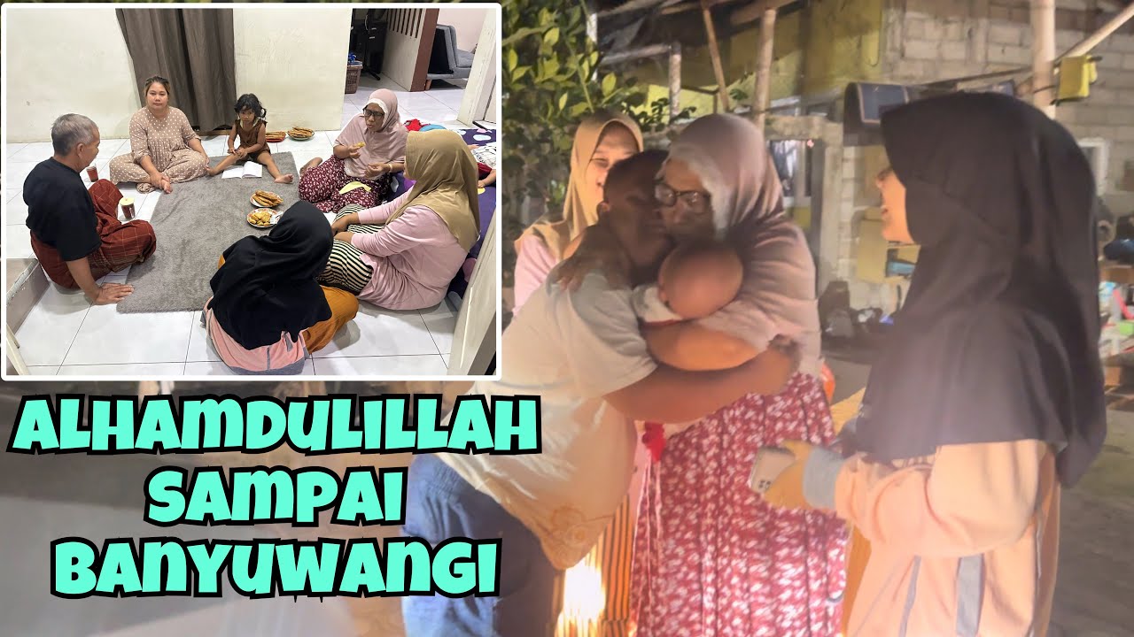 SAMPAI BANYUWANGI TENGAH MALAM‼️di sambut keluarga banyuwangi‼️