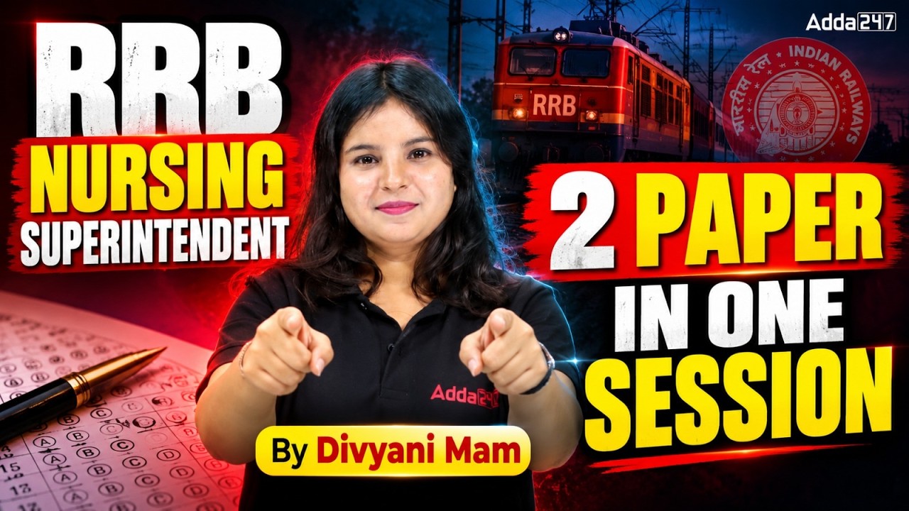 RRB Nursing Superintendent 2026 🔥 2 Papers in One Session | By Divyani Mam #RRB #Nursing