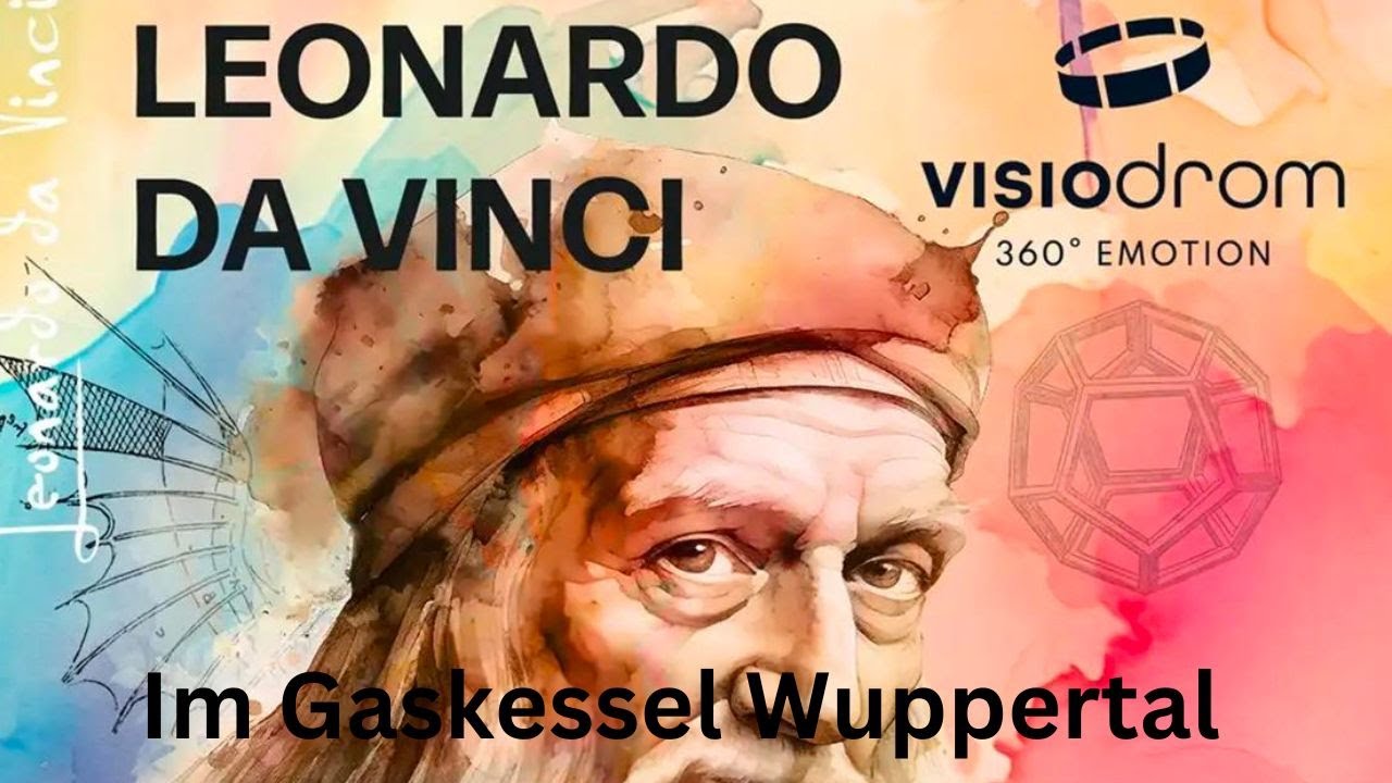 Teil 1 Visodrom Wuppertal Leonardo da Vinci Show im Gaskessel
