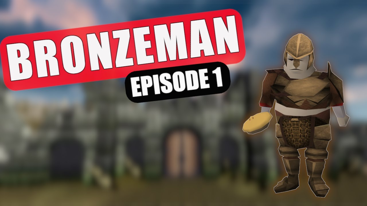 I AM the Bronzeman now. RS3 BMM (Ep. 1)