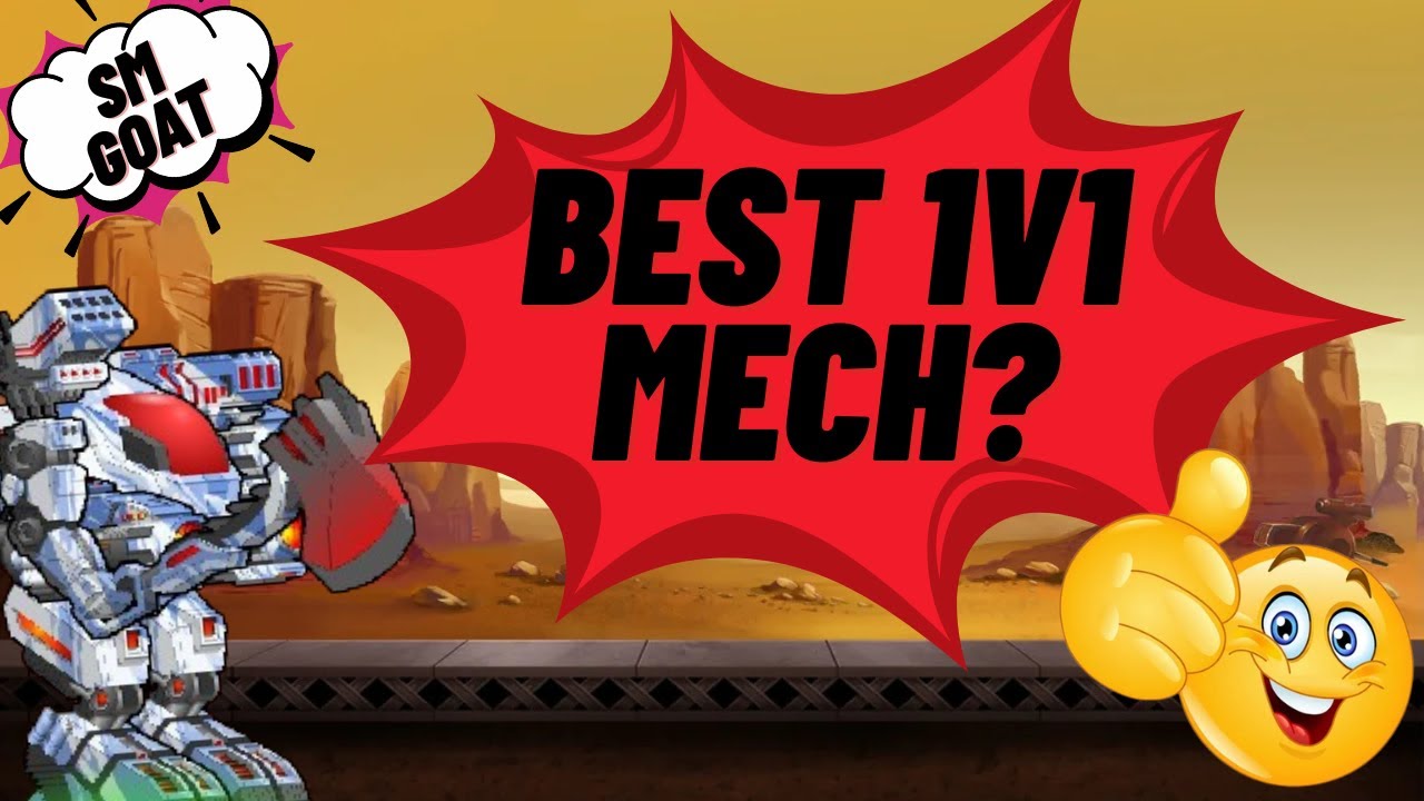 BEST 1V1 MECH?