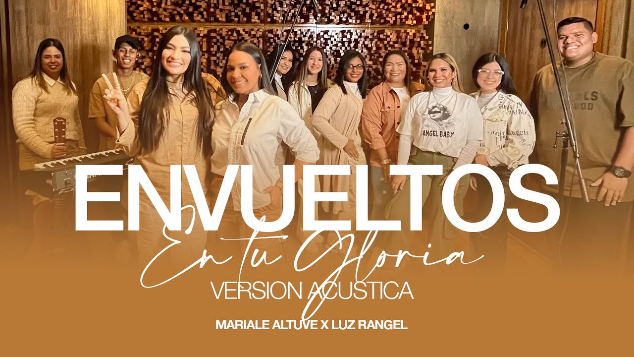 ENVUELTOS EN TU GLORIA (acústico)- Mariale Altuve x Luz Rangel