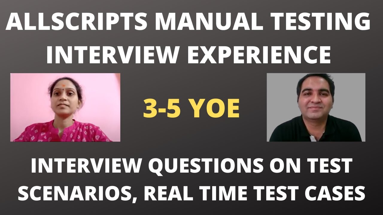 Allscripts Manual Testing Interview Experience | Real Time Interview Questions and Answers