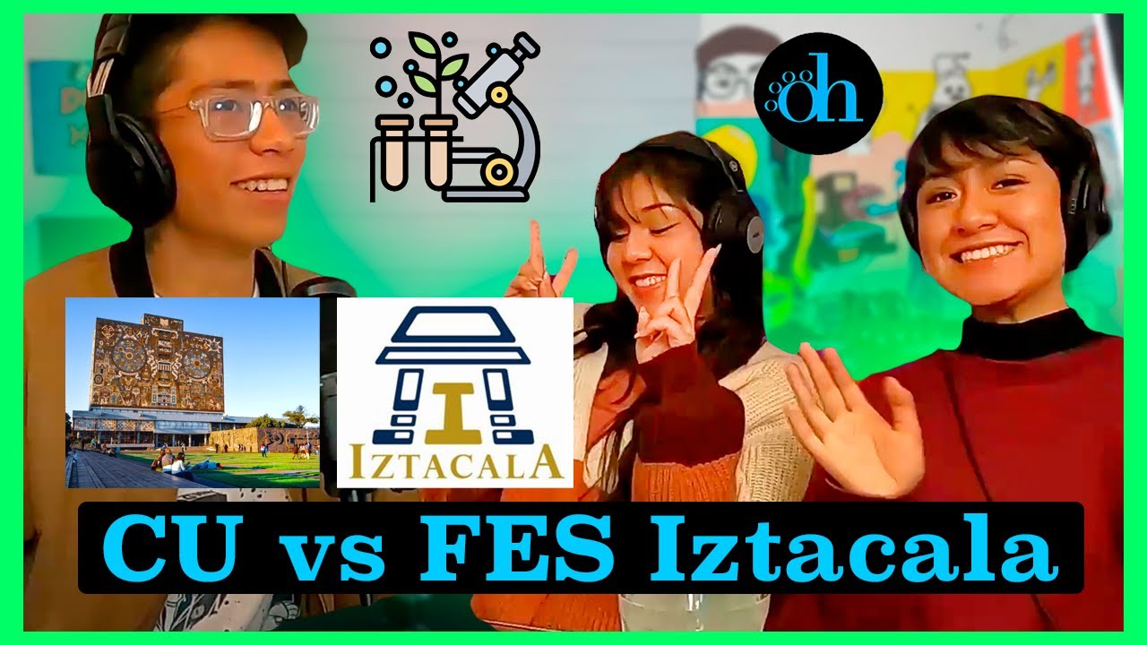 DIFERENCIAS ENTRE ESTUDIAR BIOLOGÍA EN C.U. Y FES IZTACALA