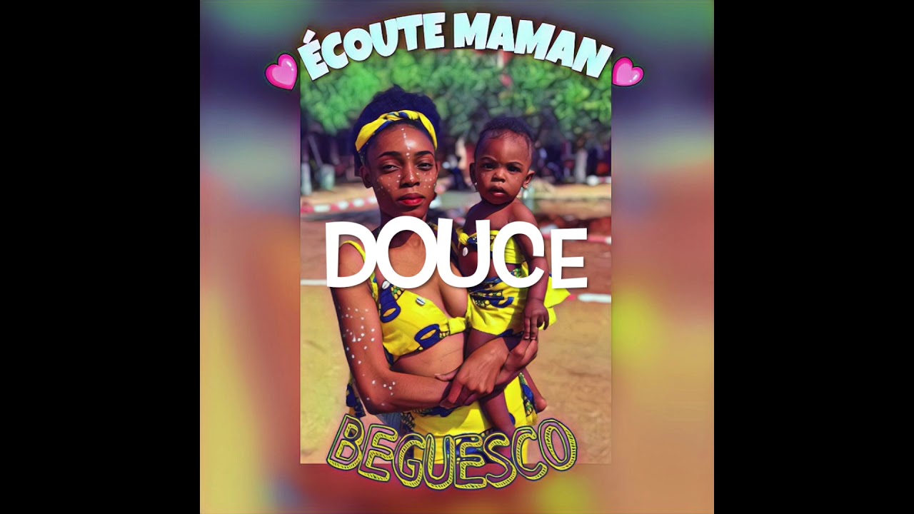 Beguesco - Écoute maman