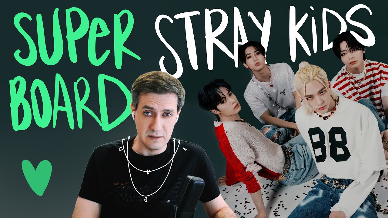 Честная реакция на Stray Kids &mdash; Super Board