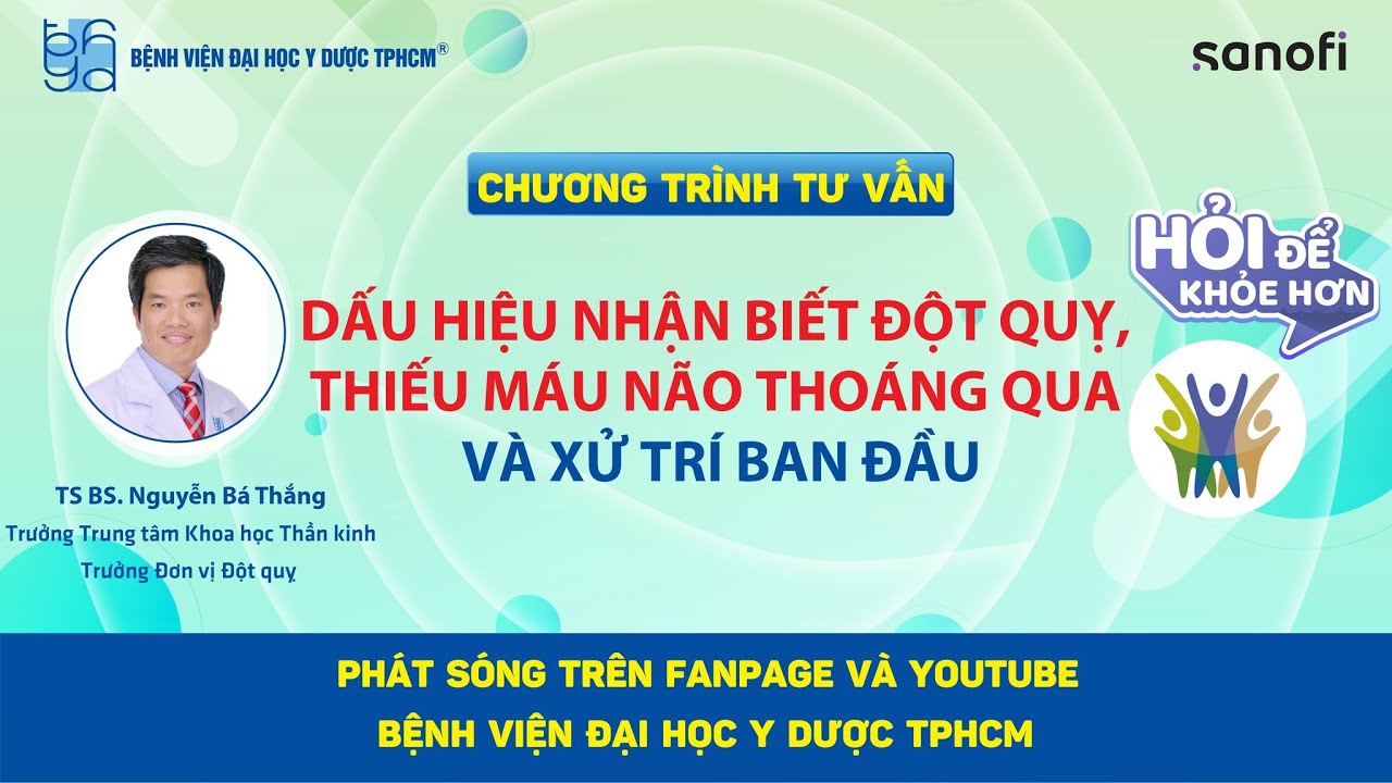 Chương trình tư vấn: Dấu hiệu nhận biết đột quỵ, thiếu máu não thoáng qua và xử trí ban đầu