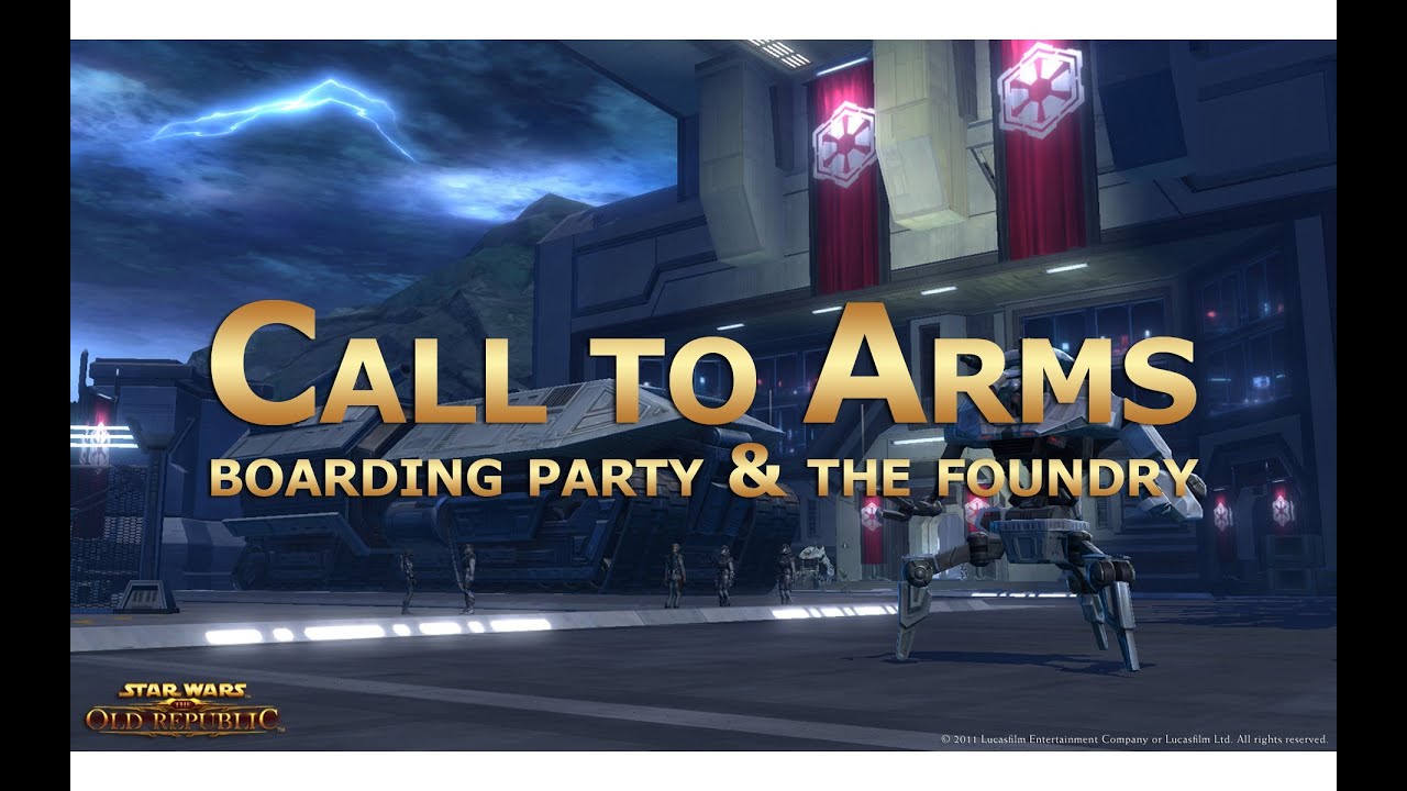 SWTOR: Call to Arms - Boarding Party & The Foundry Flashpoints