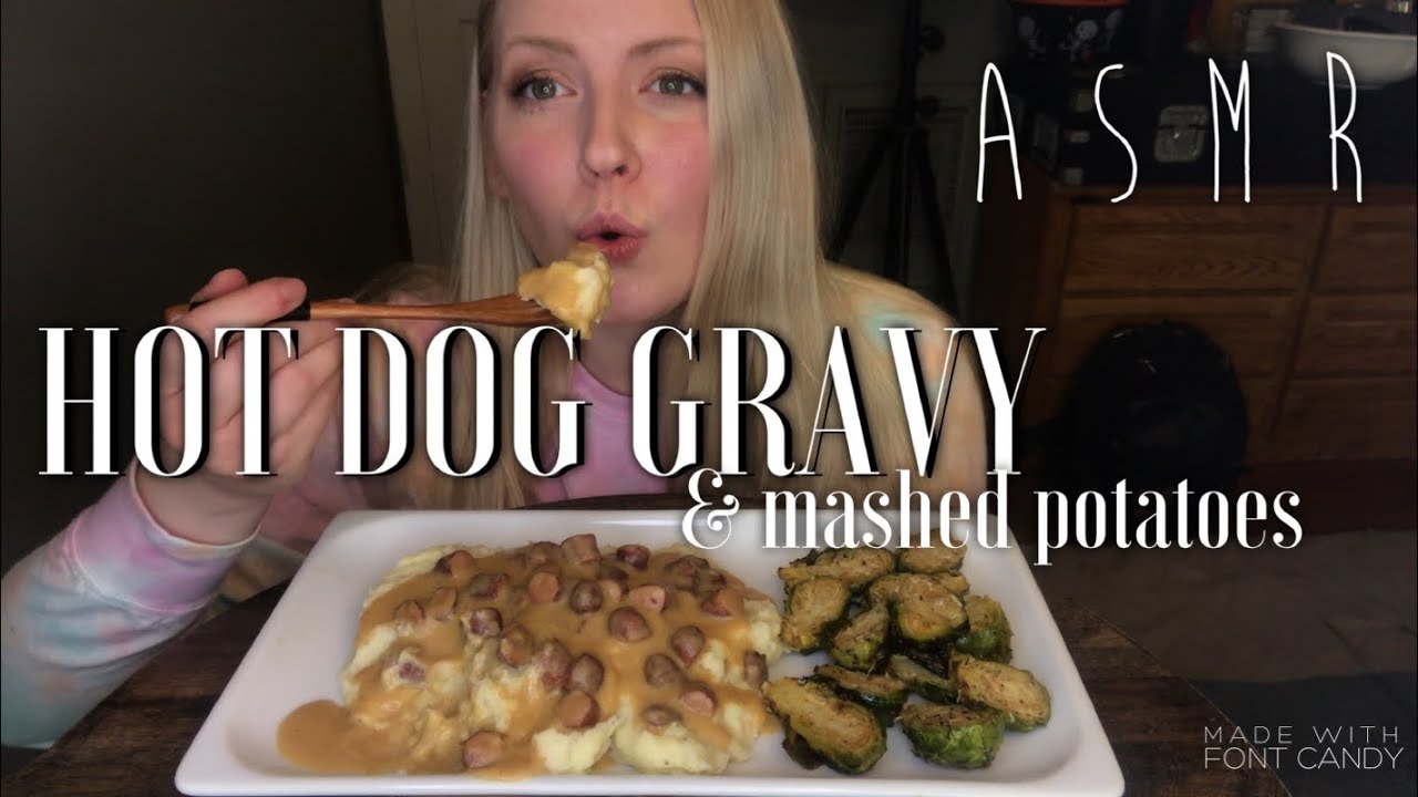 HOT DOG GRAVY & mashed potatoes ~ ASMR MUKBANG Relaxing Eating Sounds