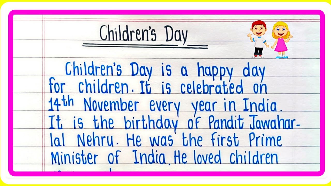 Essay On Children's Day | Children's Day Essay |  Essay On Children's Day In English Writing