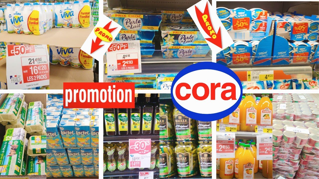 CORA ARRIVAGE 20/07/23 💯ALIMENTAIRE PROMOTIONS