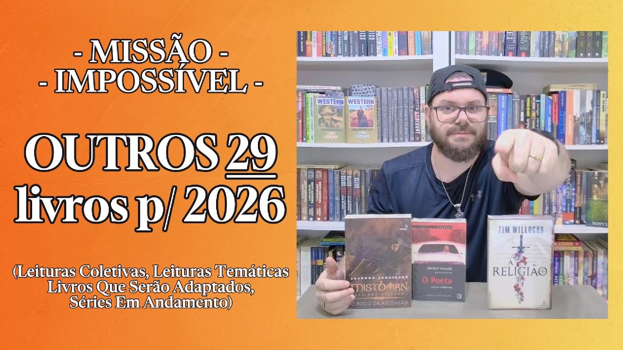 OUTROS 29 LIVROS P/ 2026! Missão impossível, a falha é definitiva!