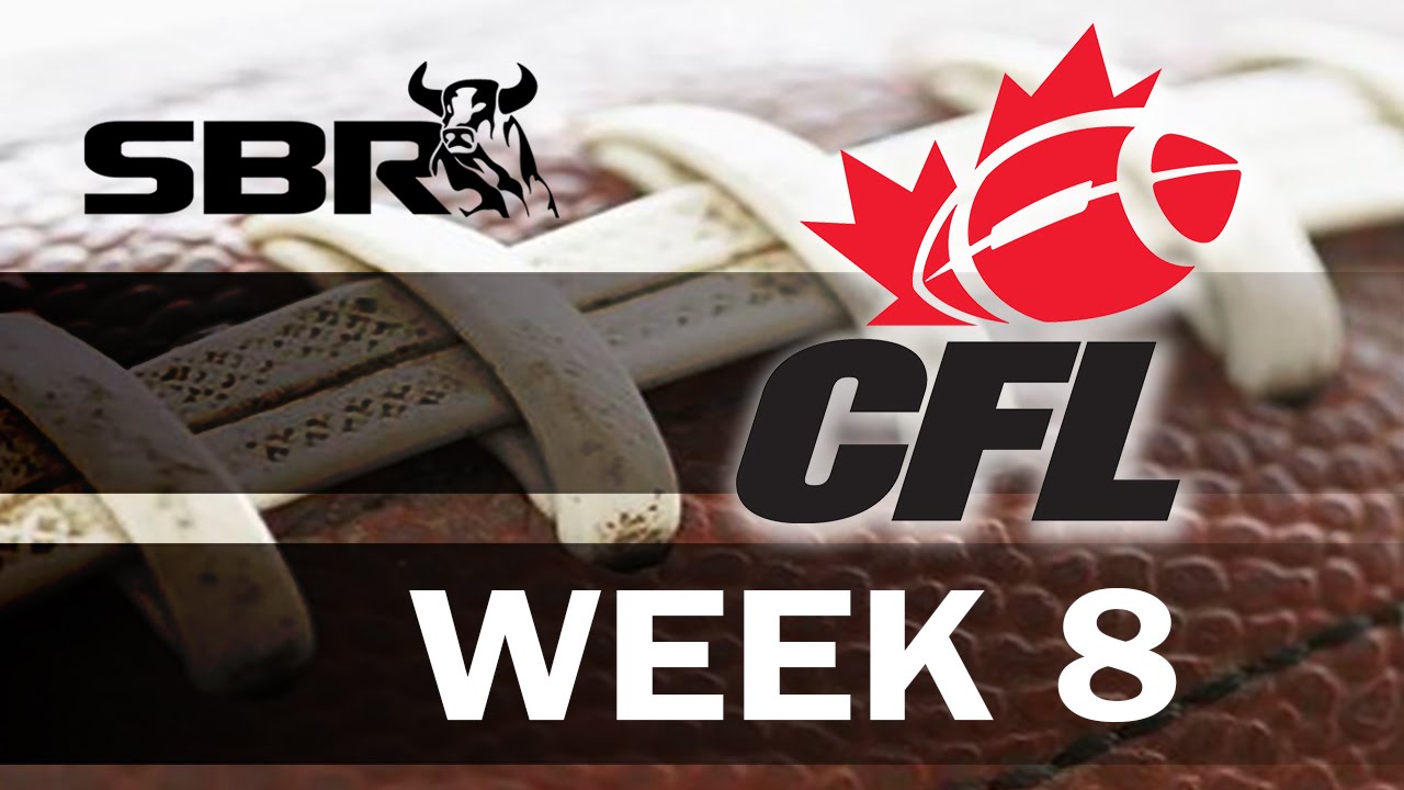 CFL Picks: Week 8 Canadian Football League Preview And Best Bets