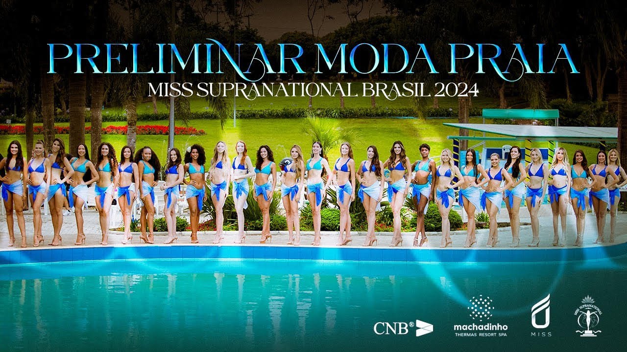 Miss Supranational Brasil 2024 - Desfile Preliminar Moda Praia Samteshy