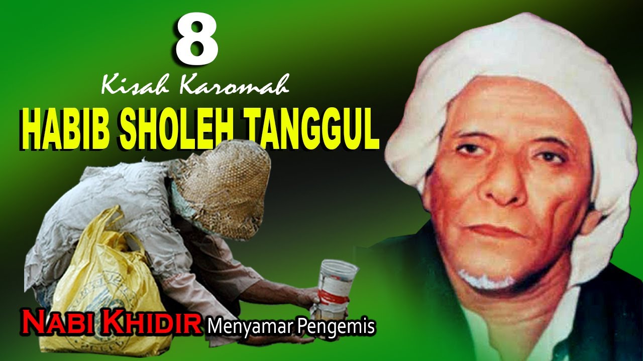 [LIVE] 8 KISAH KAROMAH HABIB SHOLEH TANGGUL, BERTEMU NABI KHIDIR YANG MENYAMAR JADI PENGEMIS