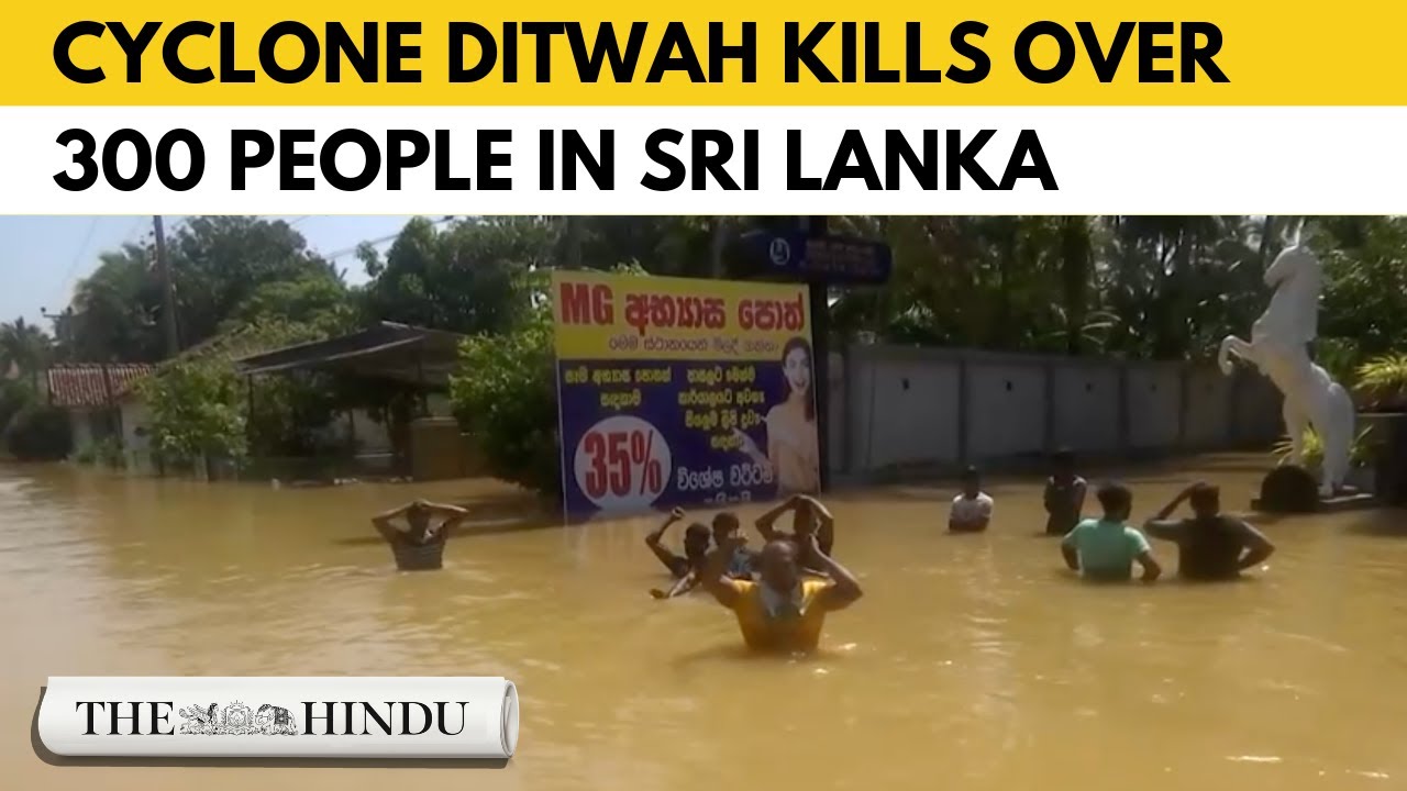 Sri Lanka reports over 300 deaths and hundreds missing after Cyclone Ditwah