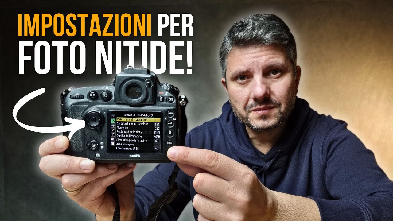 Come avere Sempre Foto Nitide | Impostazioni Fotocamera