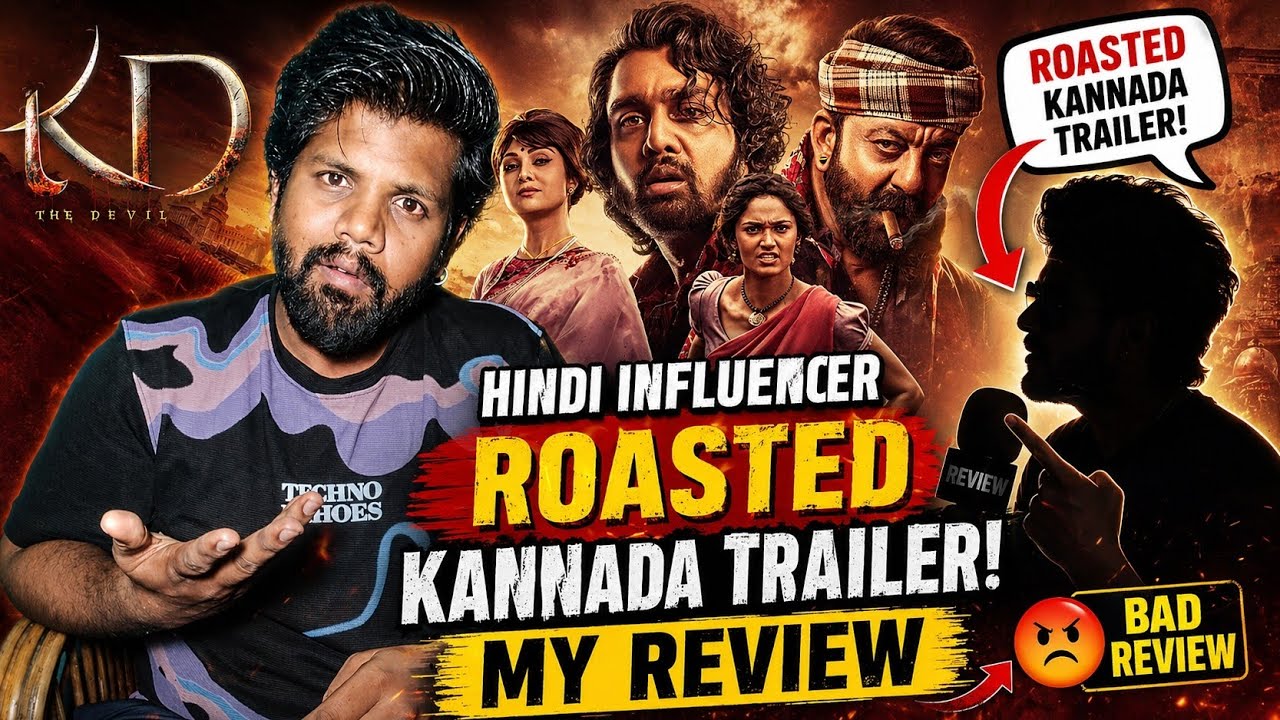 KD - The Devil Trailer Review | Namma Kannada Cinema bagge Hindi Influencer Roast!