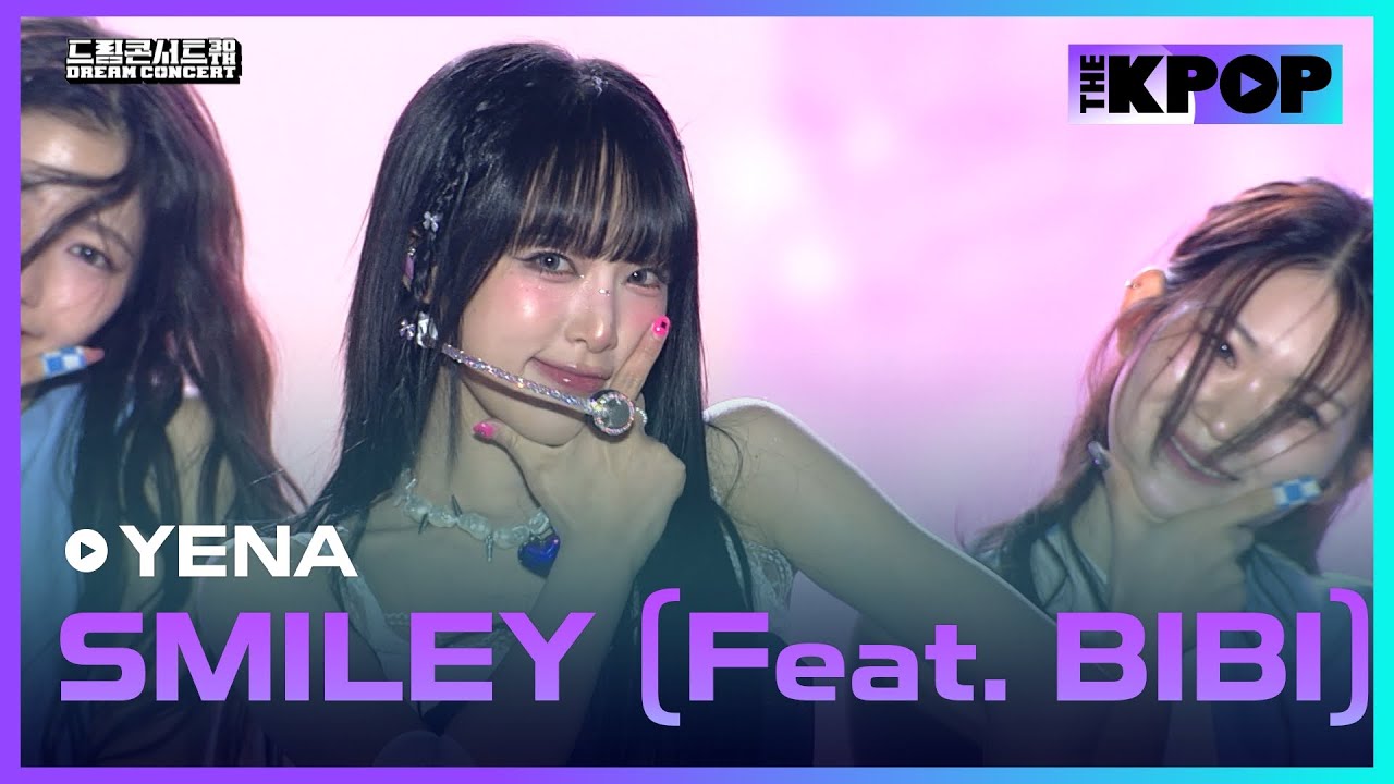 YENA(최예나), SMILEY (Feat. BIBI) | DREAM CONCERT : Z to A 241027
