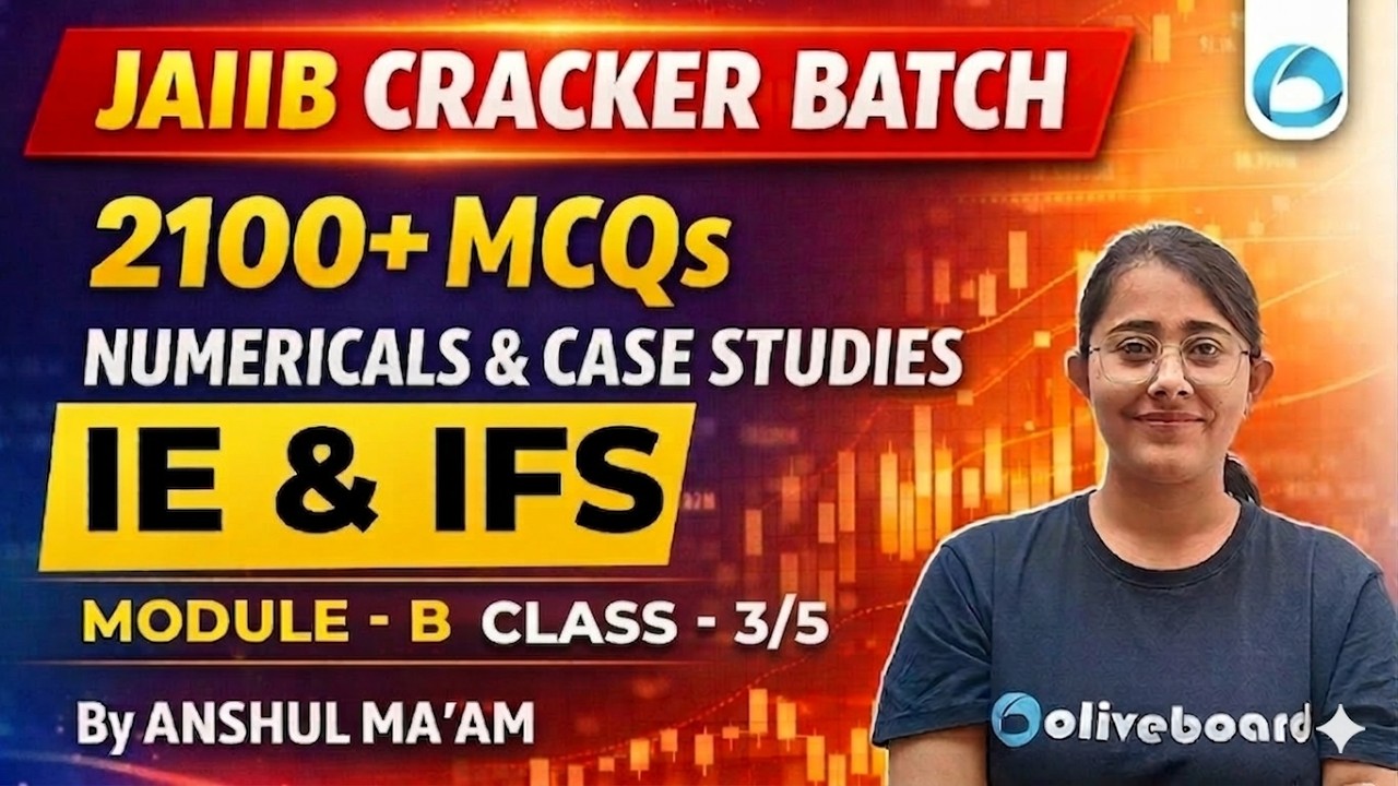 JAIIB IE & IFS Module B MCQ Practice 2026 | 2100+ MCQs, Numericals & Case Studies | Class - 3/5