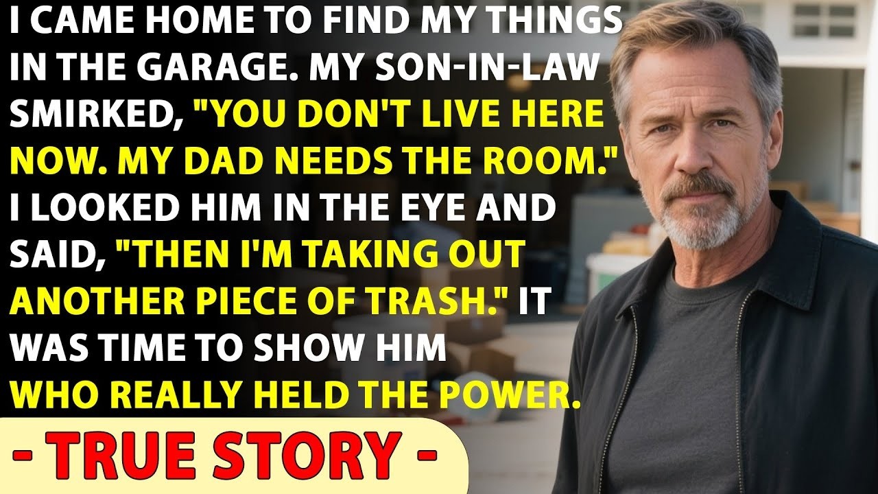 Son In Law Threw My Stuff In The Garage To Move His Dad In  He Instantly Regretted It    True Sto