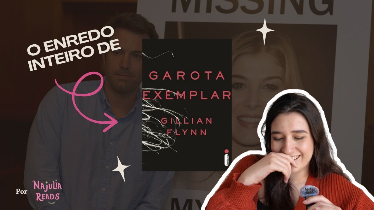 o enredo inteiro de... garota exemplar!